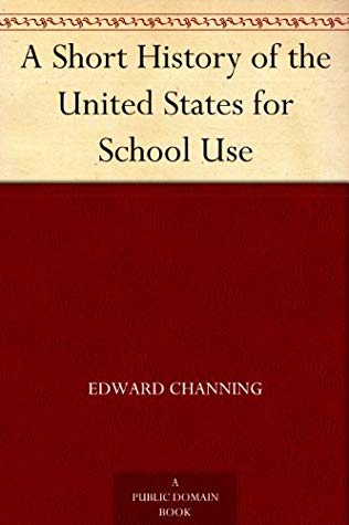 A Short History of the United States for School Use